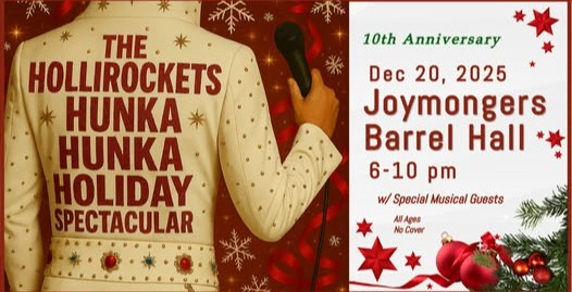 The Hollirockets 10th Annual Hunka Hunka Holiday Spectacular Photo