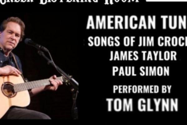 American Tune: Songs of Croce, Taylor and Simon performed by Tom Glynn Photo
