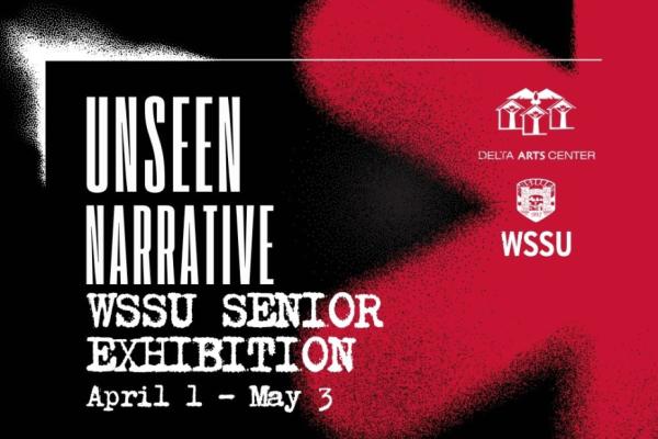 Unseen Narrative - WSSU Senior Exhibition Photo
