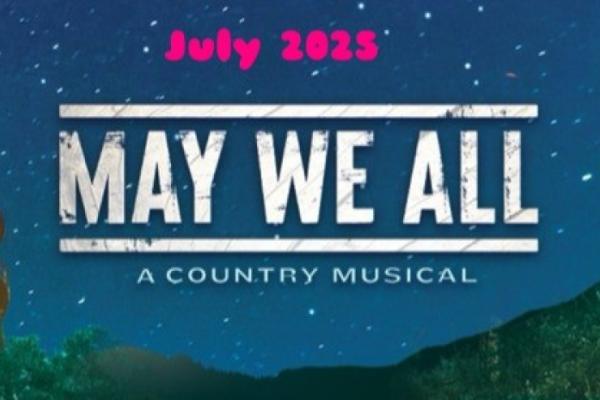 May We All: A New Country Musical Photo