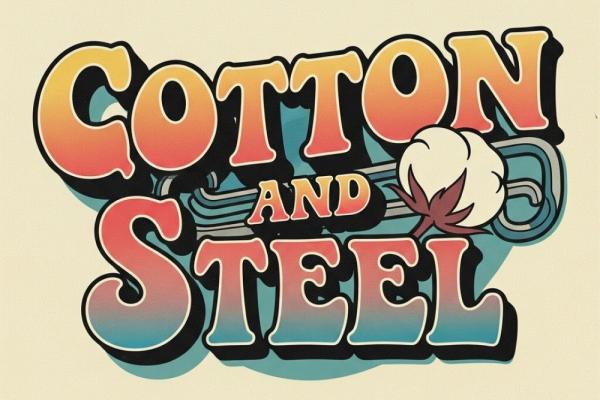 Cotton and Steel! Photo