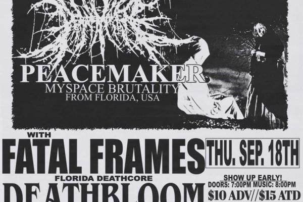 Peacemaker w/Fatal Frames, Deathbloom and As Flames Still Rage Photo