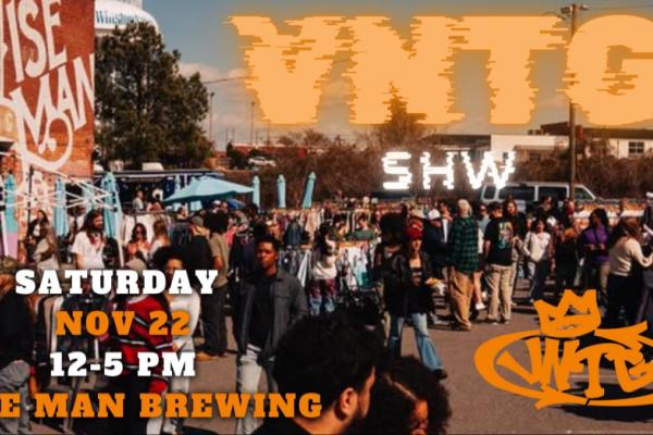 Vntg Shw: Winston-Salem Vintage Market at Wise Man Photo