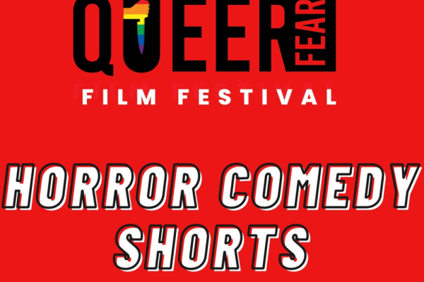 Queer Fear Block #2: Horror Comedy Shorts Photo