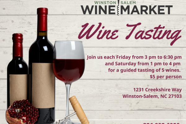 Friday & Saturday Wine Tastings at the Winston-Salem Wine Market Photo