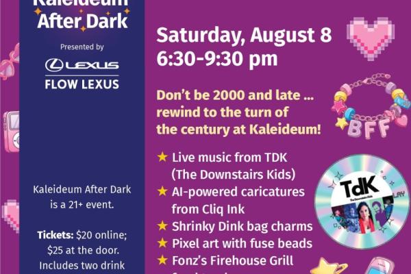 Kaleideum After Dark:Y2Kaleideum Photo