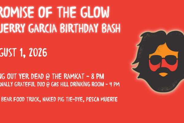 Promise of the Glow: A Jerry Garcia Birthday Bash Photo