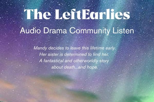 The LeftEarlies: Audio Drama Community Listen Photo