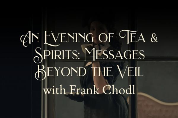 An Evening of Tea & Spirits: Messages Beyond the Veil Photo