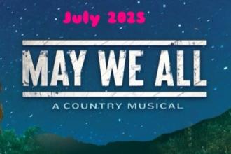 May We All: A New Country Musical Photo