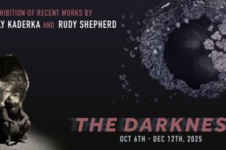 The Darkness: Recent works by Rudy Shepherd and Molly Kaderka Photo