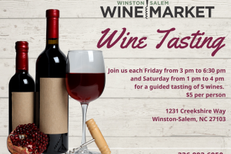Friday &amp; Saturday Wine Tastings at the Winston-Salem Wine Market Photo